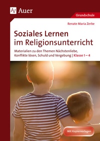 Abbildung von: Soziales Lernen im Religionsunterricht Klasse 1-4 - Auer Verlag in der AAP Lehrerwelt GmbH