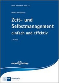 Abbildung von: Zeit- und Selbstmanagement - expert verlag ein Imprint von Narr Francke Attempto Verlag