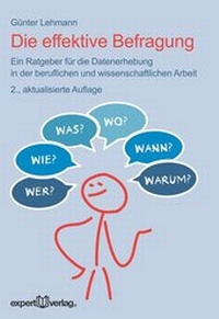 Enlarge image Cover: Die effektive Befragung - expert verlag ein Imprint von Narr Francke Attempto Verlag