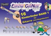 Abbildung von: Einfacher!-Geht-Nicht: 16 Kinderlieder BAND 1 - für Gitarre mit Kapodaster incl. CD - LeuWa Verlag