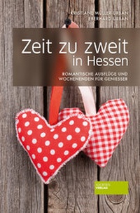 Abbildung von: Zeit zu zweit in Hessen - Societäts-Verlag
