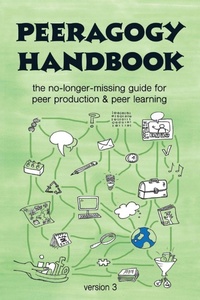 Enlarge image Cover: The Peeragogy Handbook, v. 3 - Pierce Press / DayTripper Books