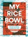 Cover: My Rice Bowl - Sasquatch Books