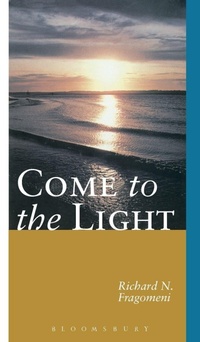 Enlarge image Cover: Come to the Light - Continuum International Publishing Group Ltd.