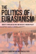 Cover: The Politics of Eurasianism - Rowman & Littlefield International