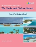 Cover: The Island Hopping Digital Guide To The Turks and Caicos Islands - Part II - The Turks Islands - Seaworthy Publications, Inc.