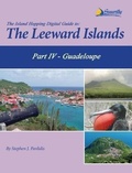 Cover: The Island Hopping Digital Guide To The Leeward Islands - Part IV - Guadeloupe - Seaworthy Publications, Inc.