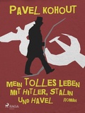 Cover: Mein tolles Leben mit Hitler, Stalin und Havel - Saga Egmont