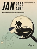 Cover: Jan pass auf! - Lindhardt og Ringhof Forlag