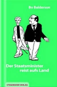 Abbildung von: Der Staatsminister reist aufs Land - Lindhardt og Ringhof Forlag