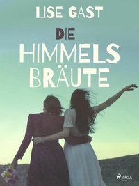 Abbildung von: Die Himmelsbräute - Lindhardt og Ringhof Forlag