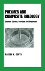 Cover: Polymer and Composite Rheology - CRC Press