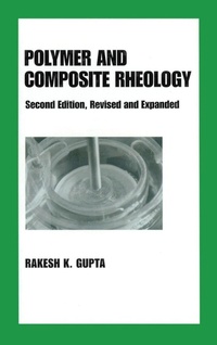 Enlarge image Cover: Polymer and Composite Rheology - CRC Press
