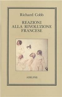 Abbildung von: Reazioni alla Rivoluzione francese - L' oceano delle storie;Adelphi
