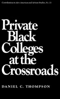 Cover: Private Black Colleges at the Crossroads - Praeger Publishers Inc