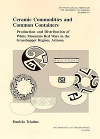 Enlarge image Cover: Ceramic Commodities and Common Containers - University of Arizona Press