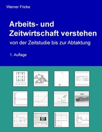 Abbildung von: Arbeits- und Zeitwirtschaft verstehen - BoD - Books on Demand