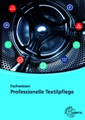 Cover: Fachwissen Professionelle Textilpflege - Europa-Lehrmittel