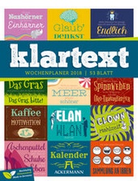 Abbildung von: Klartext 2018 - Wochenplaner - Ackermann Kunstverlag