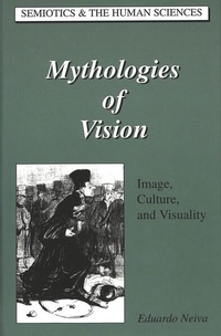 Enlarge image Cover: Mythologies of Vision - Peter Lang Verlag