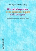 Cover: Wie soll ich sprechen, wenn sich meine Lippen nicht bewegen? - Weidler bei Frank & Timme