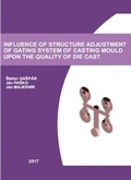 Cover: Influence of Structure Adjustment of Gating System of Casting Mould upon the Quality of Die Cast - RAM-Verlag