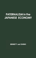 Cover: Paternalism in the Japanese Economy - Praeger Publishers Inc