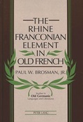 Cover: The Rhine Franconian Element in Old French - Peter Lang Verlag
