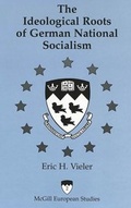Cover: The Ideological Roots of German National Socialism - Peter Lang Verlag