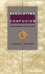 Cover: Regulating Confusion - Duke University Press Books