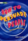 Cover: Literacy World Stage 3 Non-Fiction: How To Persuade People (6 Pack) - Heinemann