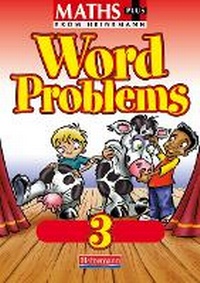 Enlarge image Cover: Maths Plus Word Problems 3: Pupil Book (8 pack) - Heinemann