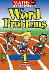 Enlarge image Cover: Maths Plus Word Problems 4: Pupil Book (8 pack) - Heinemann