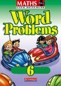 Enlarge image Cover: Maths Plus Word Problems 6: Pupil Book (8 pack) - Heinemann