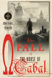 Enlarge image Cover: Fall of the House of Cabal - St Martin's Press