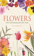 Cover: Flowers: The Watercolor Art Pad - St Martin's Press