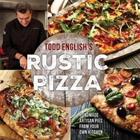 Abbildung von: Todd English's Rustic Pizza - St Martin's Press