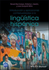 Abbildung von: Introducción y aplicaciones contextualizadas a la lingüística hispánica - Wiley-Blackwell