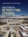 Cover: Case Studies in Retrofitting Suburbia - Wiley