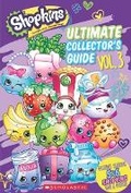 Cover: Shopkins: Updated Ultimate Collector's Guide - Scholastic US