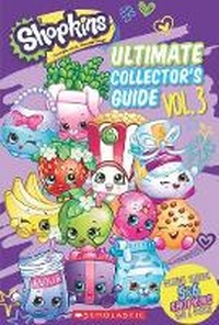 Enlarge image Cover: Shopkins: Updated Ultimate Collector's Guide - Scholastic US