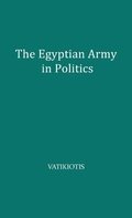 Cover: The Egyptian Army in Politics - Praeger Publishers Inc