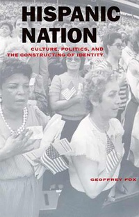 Enlarge image Cover: Hispanic Nation - University of Arizona Press