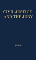 Bild: Civil Justice and the Jury - Praeger Publishers Inc