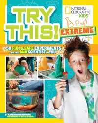Enlarge image Cover: Try This! Extreme - National Geographic Books
