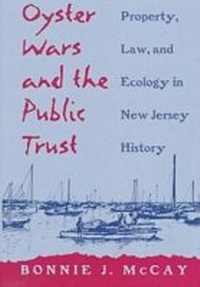 Bild: Oyster Wars and the Public Trust - University of Arizona Press