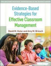 Enlarge image Cover: Evidence-Based Strategies for Effective Classroom Management - Guilford Press