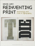 Cover: Reinventing Print - Bloomsbury Visual Arts