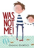 Cover: Was Not Me! - HarperCollins Publishers (Australia) Pty Ltd