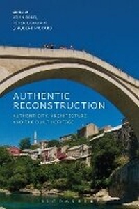 Enlarge image Cover: Authentic Reconstruction - Bloomsbury Academic